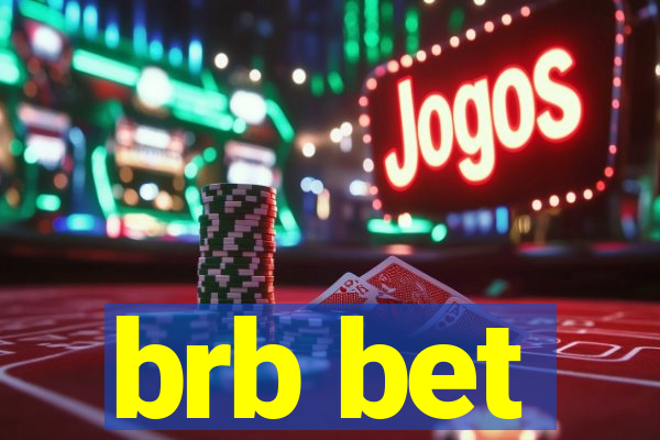 brb bet
